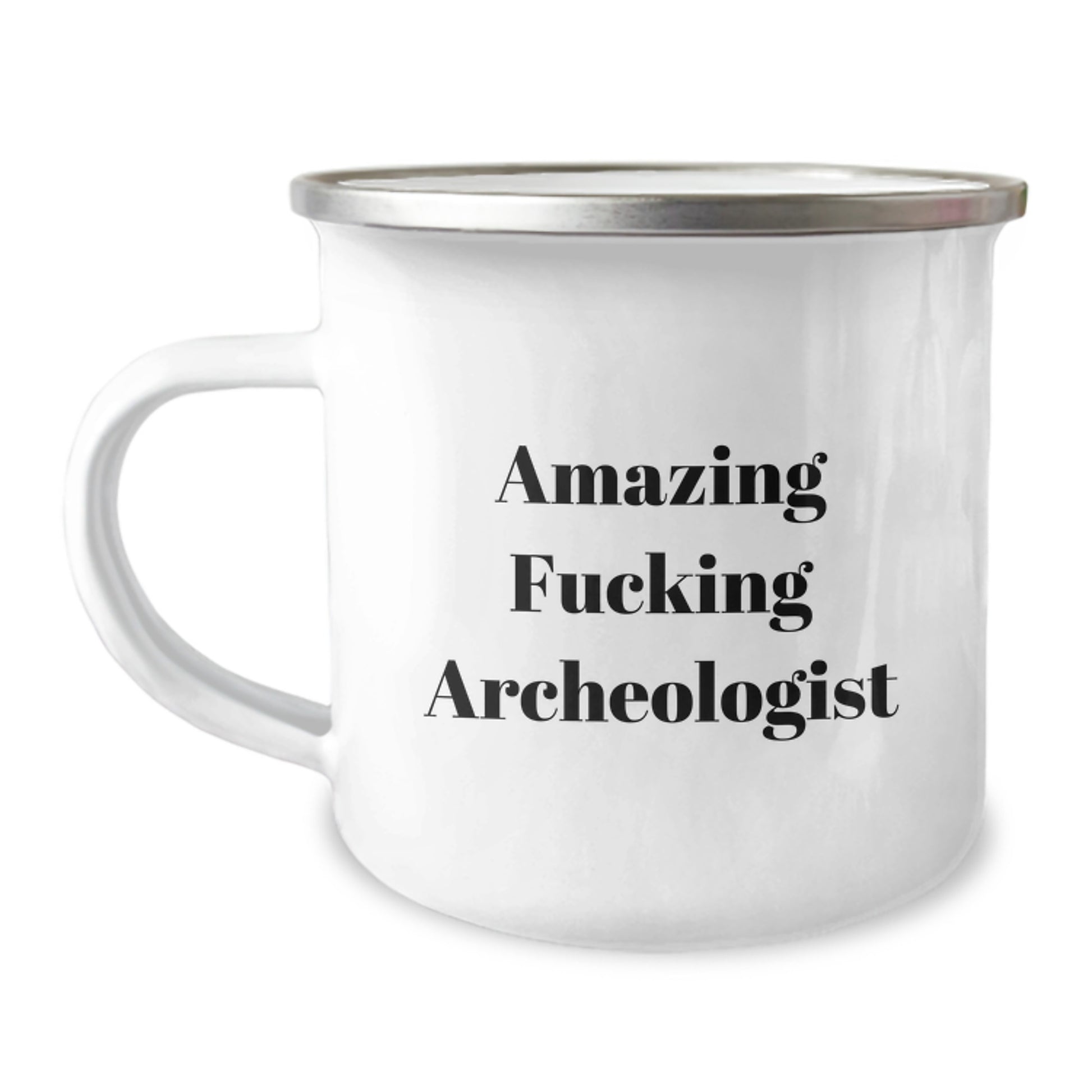 Unique Gifts for Archeologist Friends or Family - 'Amazing F--king Archeologist' Funny Camping Mug, Perfect for Christmas Unique Gifts from Men, Women, Friends, Coworkers, Family - Image 1