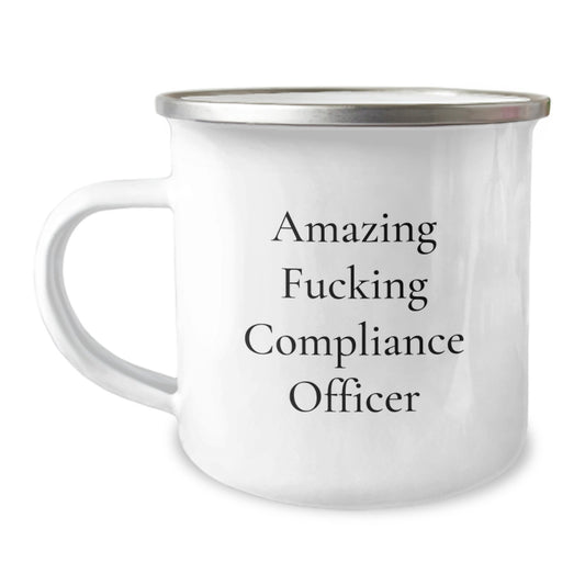 Compliance Officer Gifts Funny Quote Camping Mug for Graduation 'Amazing F--king Compliance Officer' from Friends - Image 1