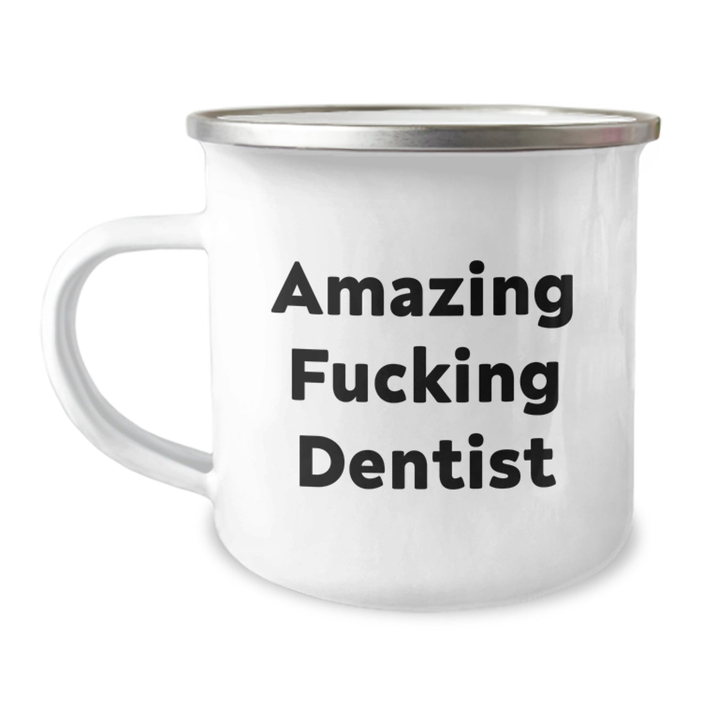 Funny Dentist Gifts for Birthday - Amazing Camping Mug for Dentists, 'Amazing F--king Dentist' Quote, Gifts from Friends for Dentist - Image 1
