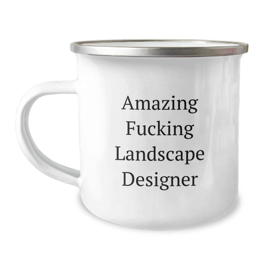Unique Christmas Unique Gifts from Friends, Funny Landscape Designer Camping Mug, Amazing F--king Landscape Designer Quote - Image 1