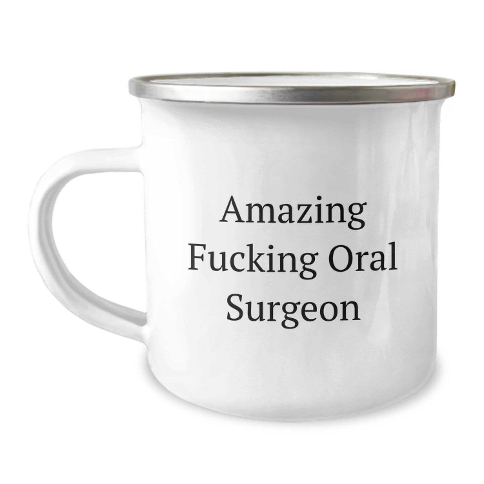 Funny Oral Surgeon Gifts from Friends for Graduation - Camping Mug with Amazing Quote - Image 1