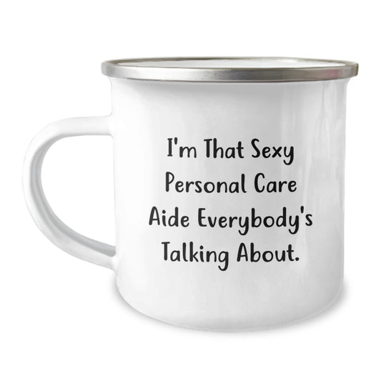 Funny Personal Care Aide Christmas Unique Gifts for Women Funny Gifts from Friends, Camping Mug for Personal Care Aide, Unique Personal Care Aide Inspiration Quote - Image 1