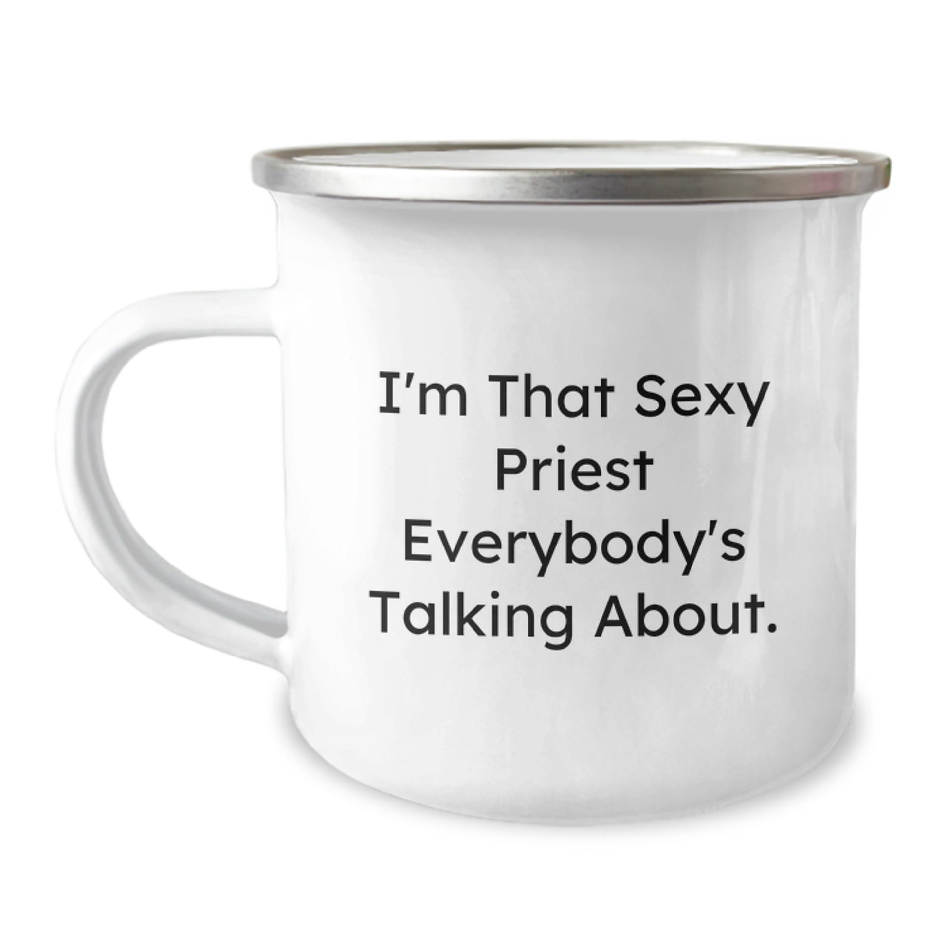 Funny Priest Gifts for Men, Christmas Unique Presents for Priest Friends, I'm That Sexy, 12 oz Stainless Steel Camping Mug - Image 1