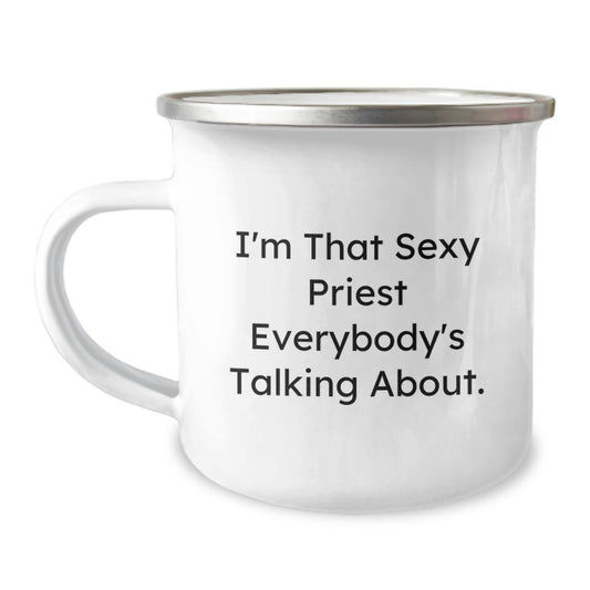 Funny Priest Gifts for Men, Christmas Unique Presents for Priest Friends, I'm That Sexy, 12 oz Stainless Steel Camping Mug - Image 1