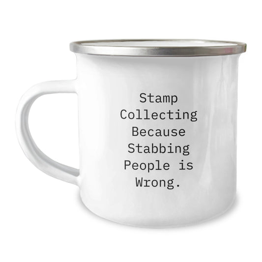 Funny Stamp Collecting Gifts from Friends for Birthday, Camping Mug with Inspirational Quote, Perfect for Stamp Collectors, 12 oz Stainless Steel with Enamel Finish - Image 1