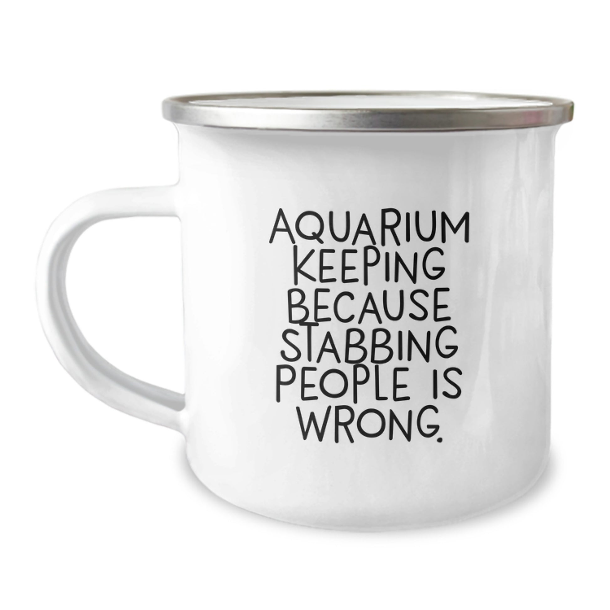 Aquarium Keeping Gifts for Friends, Funny Camping Mug for Birthday, 'Aquarium Keeping Because Stabbing People Is Wrong.' Quote, Gifts from Men, Gifts for Aquarium Keeping Enthusiasts - Image 1