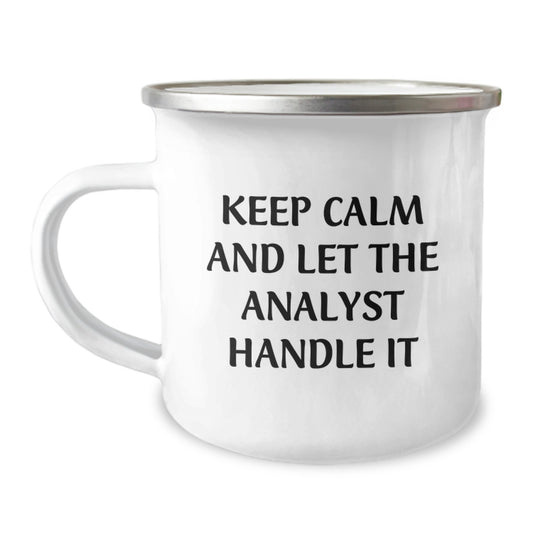 Camping Mug for Analysts: 'Keep Calm And Let The Analyst Handle It' Funny Birthday Unique Gift from Friends, Perfect for Coworkers and Family - Image 1