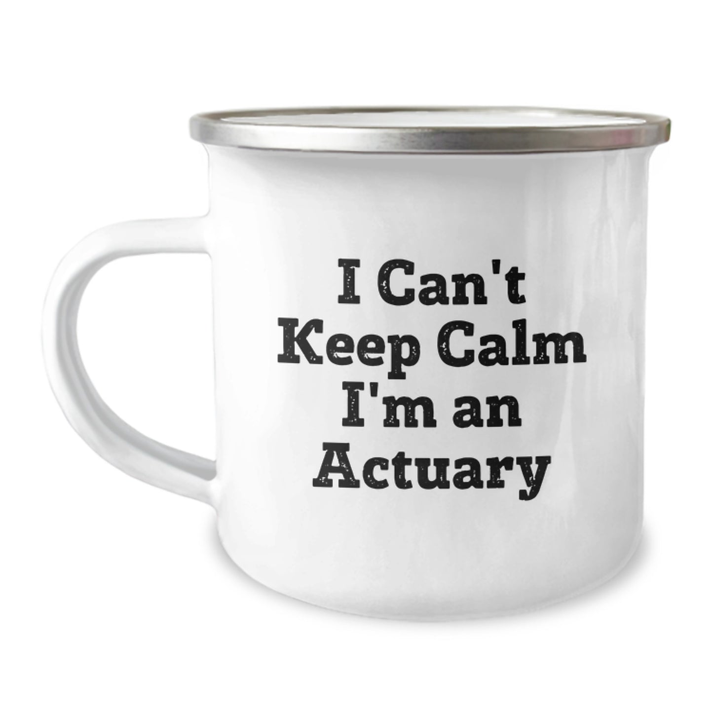Funny Actuary Gifts for Men, Actuary Christmas Unique Gifts from Friends, 'I Can't Keep Calm I'm An Actuary' Actuary Camping Mug - Image 1