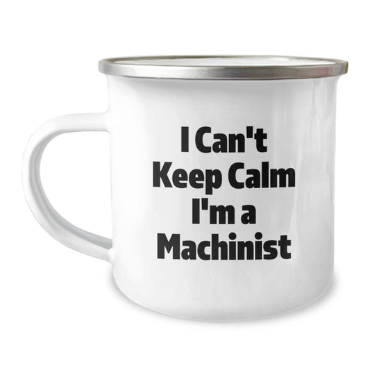 Funny Machinist Gifts for Men, I Can't Keep Calm I'm A Machinist Christmas Mugs for Machinist Enthusiasts from Friends and Family - Image 1