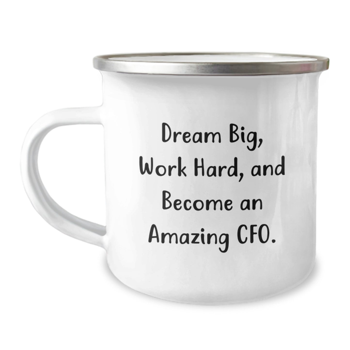 Funny CFO Gifts from Men to Friends at Christmas Time - 'Dream Big, Work Hard, And Become An Amazing Cfo.' 12 oz Stainless Steel Camping Mug - Image 1