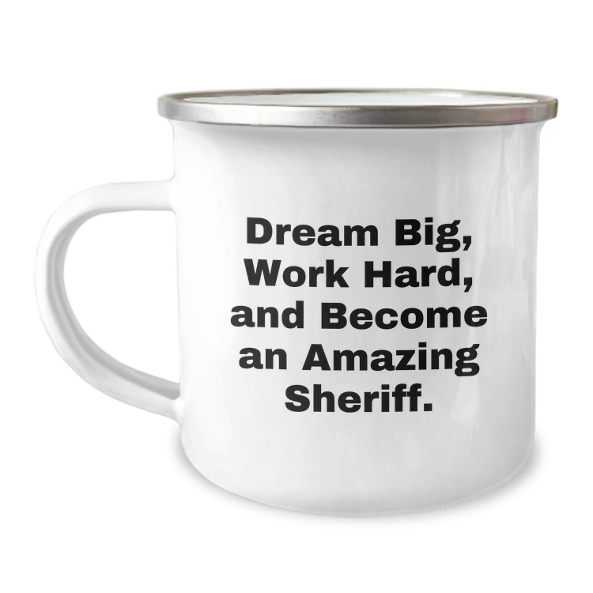 Funny Sheriff Gifts from Men to Sheriff - Christmas Unique Gifts - Camping Mug with Inspirational Quote 'Dream Big, Work Hard, And Become An Amazing Sheriff.' - Image 1