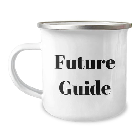 Funny Guide Quotes Gifts from Friends for Guide Graduation Unique Camping Mugs, 12 Oz Stainless Steel with Enamel Finish - Image 1