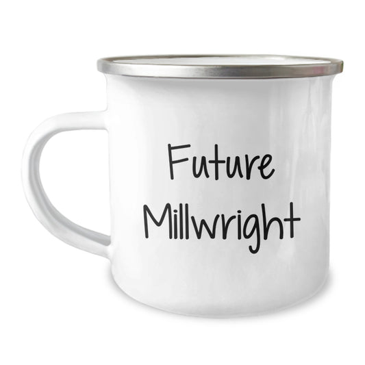 Funny Future Millwright Gifts - 'Future Millwright' Quote on Stainless Steel Camping Mug for Him, Birthday Unique Gifts from Friends, Family, Coworkers - Image 1
