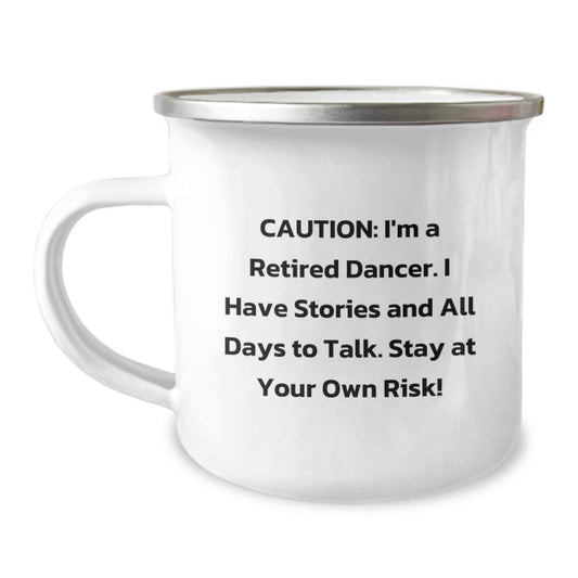 Funny Dancer Gifts from Men to Women on Christmas Unique - Retired Dancer Camping Mug for Dancers - Image 1