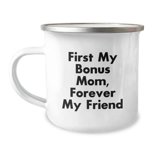 Funny Bonus Mom Gifts from Men to Women - 'First My Bonus Mom, Forever My Friend' Christmas Unique Mug - Image 1