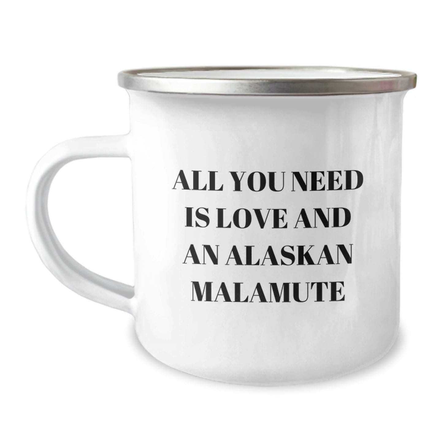 Funny Christmas Unique Gifts for Alaskan Malamute Dog Lovers - All You Need Is Love And An Alaskan Malamute Camping Mug - Image 1