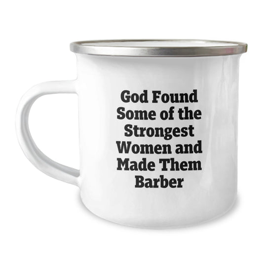 Funny Gifts from Friends for Strong Women Barbers, Unique Christmas Unique Gifts, Funny Camping Mug, Barber Quotes, Strong Women, Funny Mug - Image 1