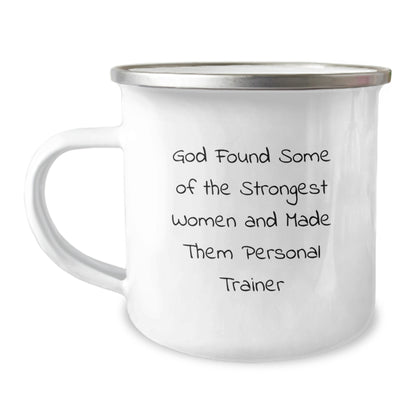 Funny Personal Trainer Gifts from Women to Birthday Women Camping Mug for Strength-Driven Women, 'God Found Some Of The Strongest Women And Made Them Personal Trainer', Gifts for Personal Trainer - Image 1