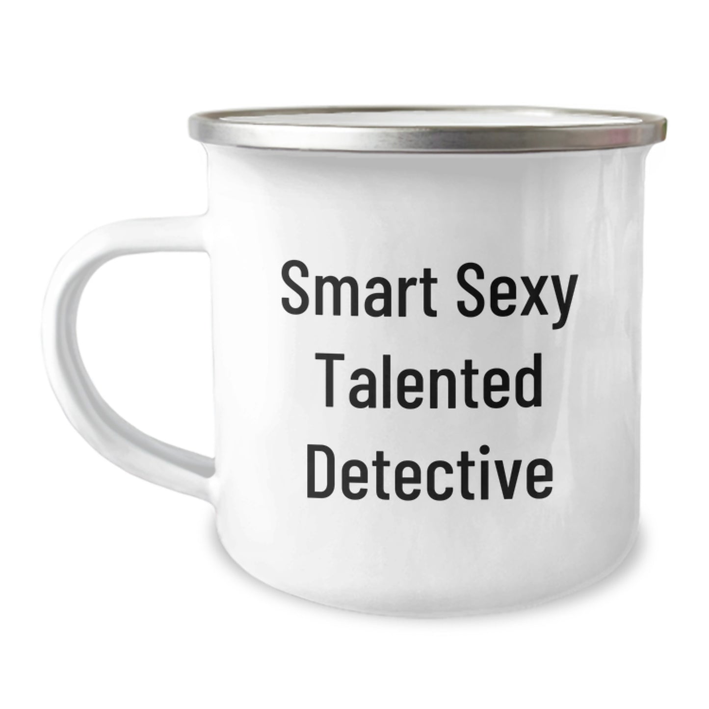 Funny Detective Gifts from Friends - Smart Sexy Talented Detective Coffee Mug for Birthday, 12 oz Camping Mug with Enamel Finish, Perfect for Men or Women - Image 1