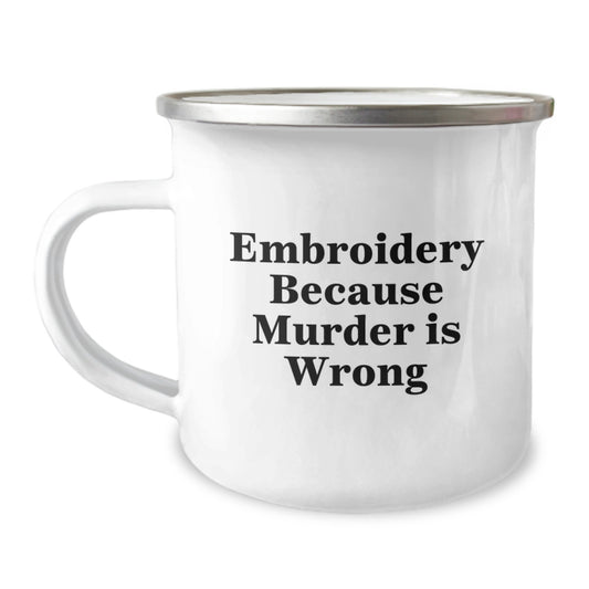 Funny Embroidery Gifts for Men, Christmas Unique Camping Mugs from Friends, Embroidery Because Murder Is Wrong Quote - Image 1