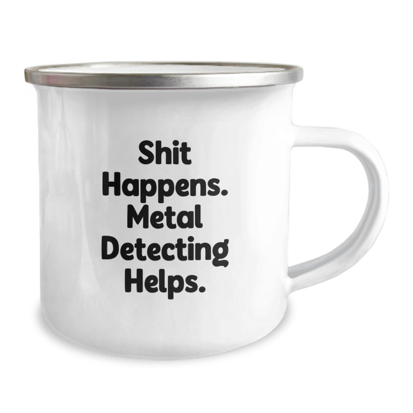 Metal Detecting Fun Gifts from Family for Graduation Adventure, Shit Happens' Humor, 12 oz Stainless Steel Camping Mug - Image 2