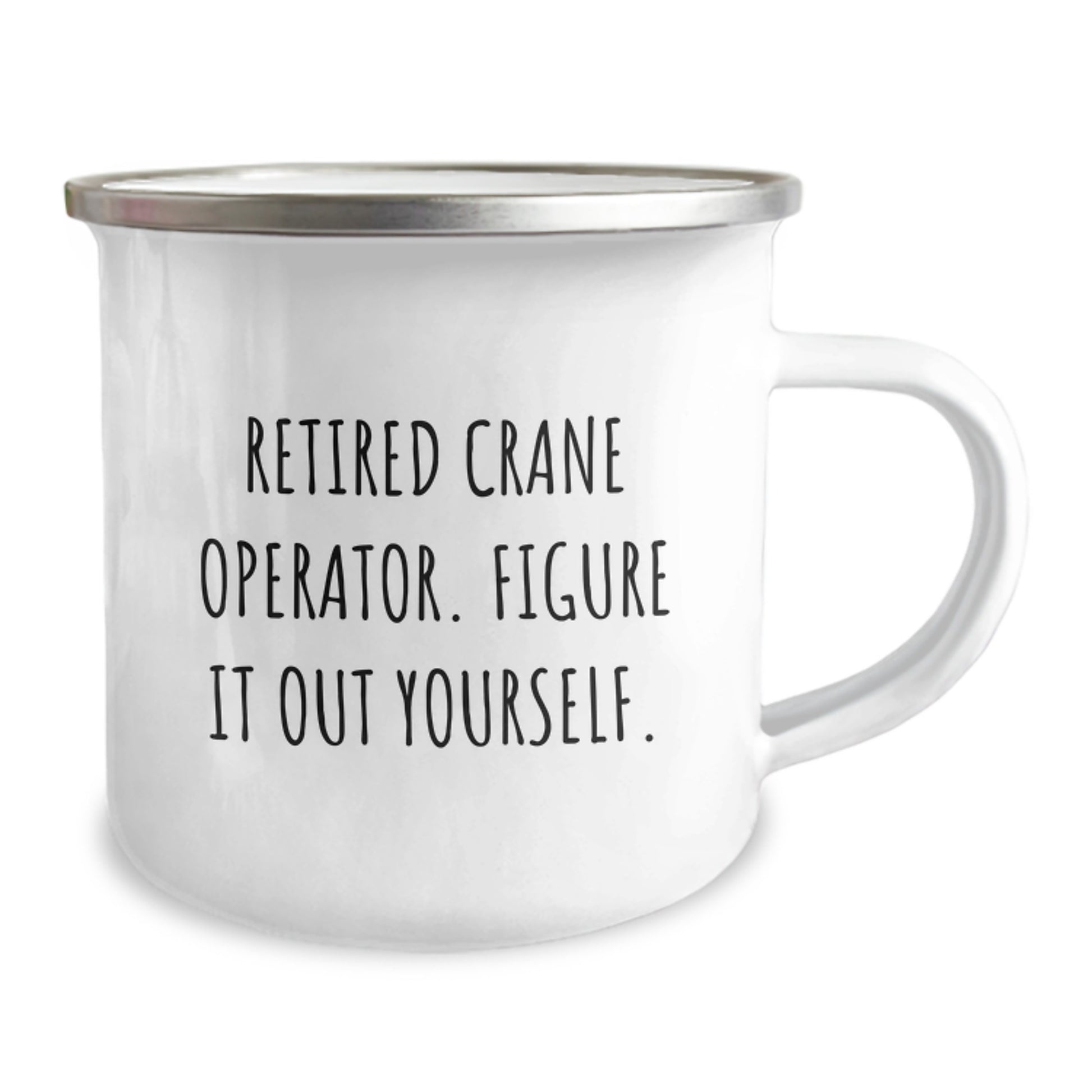 Funny Crane Operator Gifts for Men - Unique Camping Mug, Gift from Friends - 'Retired Crane Operator. Figure It Out Yourself.' - Image 2