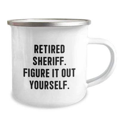 Funny Sheriff Gifts, Camping Mug, Christmas Unique Presents for Retired Sheriff, 'Figure It Out Yourself' Quote, Gifts from Family to Sheriff - Image 2