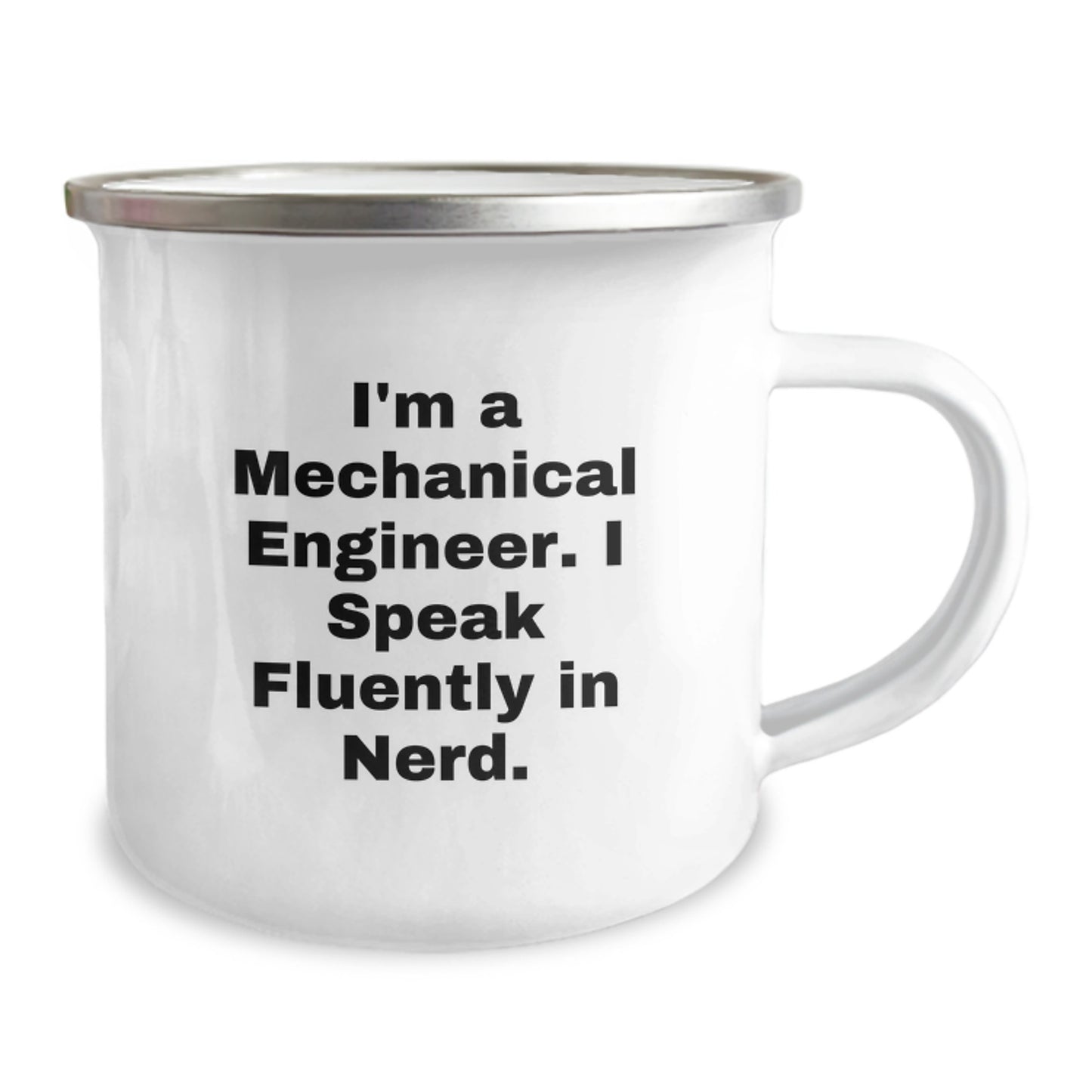 Funny Mechanical Engineer Gifts, Christmas Unique Presents for Him, I'm A Mechanical Engineer. I Speak Fluently In genius. Camping Mug - Image 2