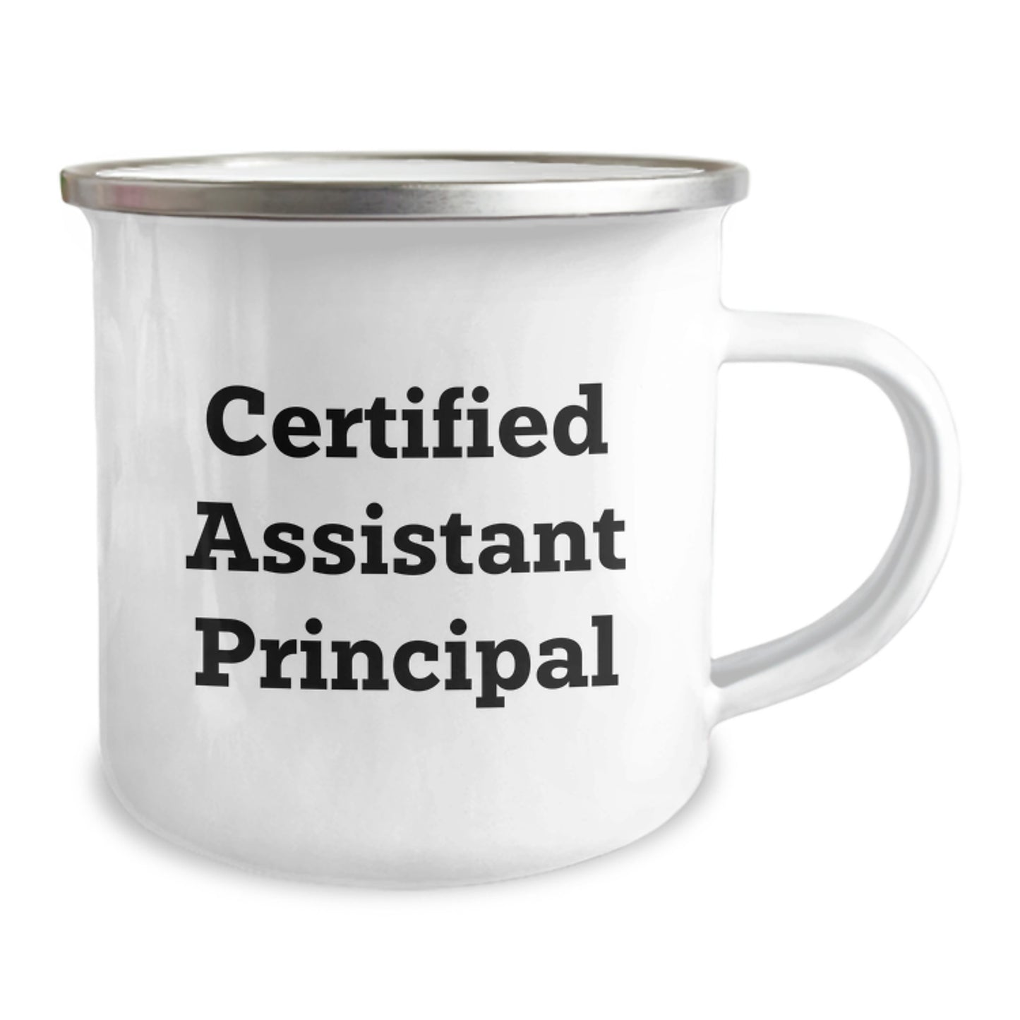 Funny Assistant Principal Gifts from Friends for Birthday - Certified Assistant Principal Quote on Camping Mug, 12 oz Stainless Steel with Enamel Finish - Image 2