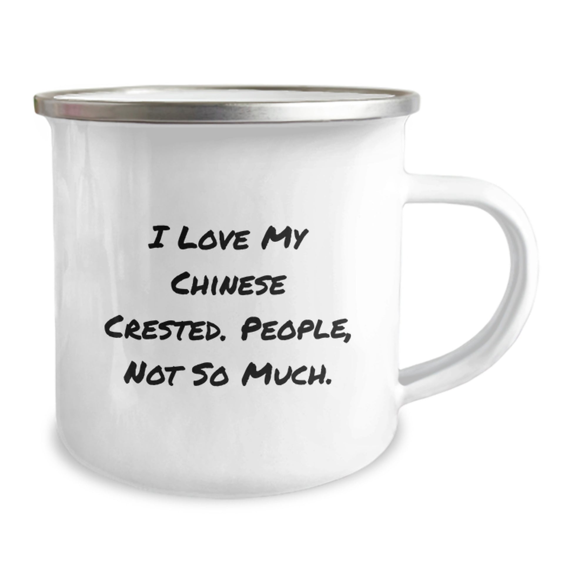 Chinese Crested Dog Lovers Funny Camping Mug Gifts from Friends for Birthday, I Love My Chinese Crested. People, Not So Much. - Image 2