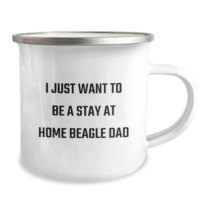 Beagle Dad Gifts, I Just Want To Be A Stay At Home Beagle Dad, Funny Camping Mug for Graduation, Gifts from Family to Beagle Dog Lover - Image 2