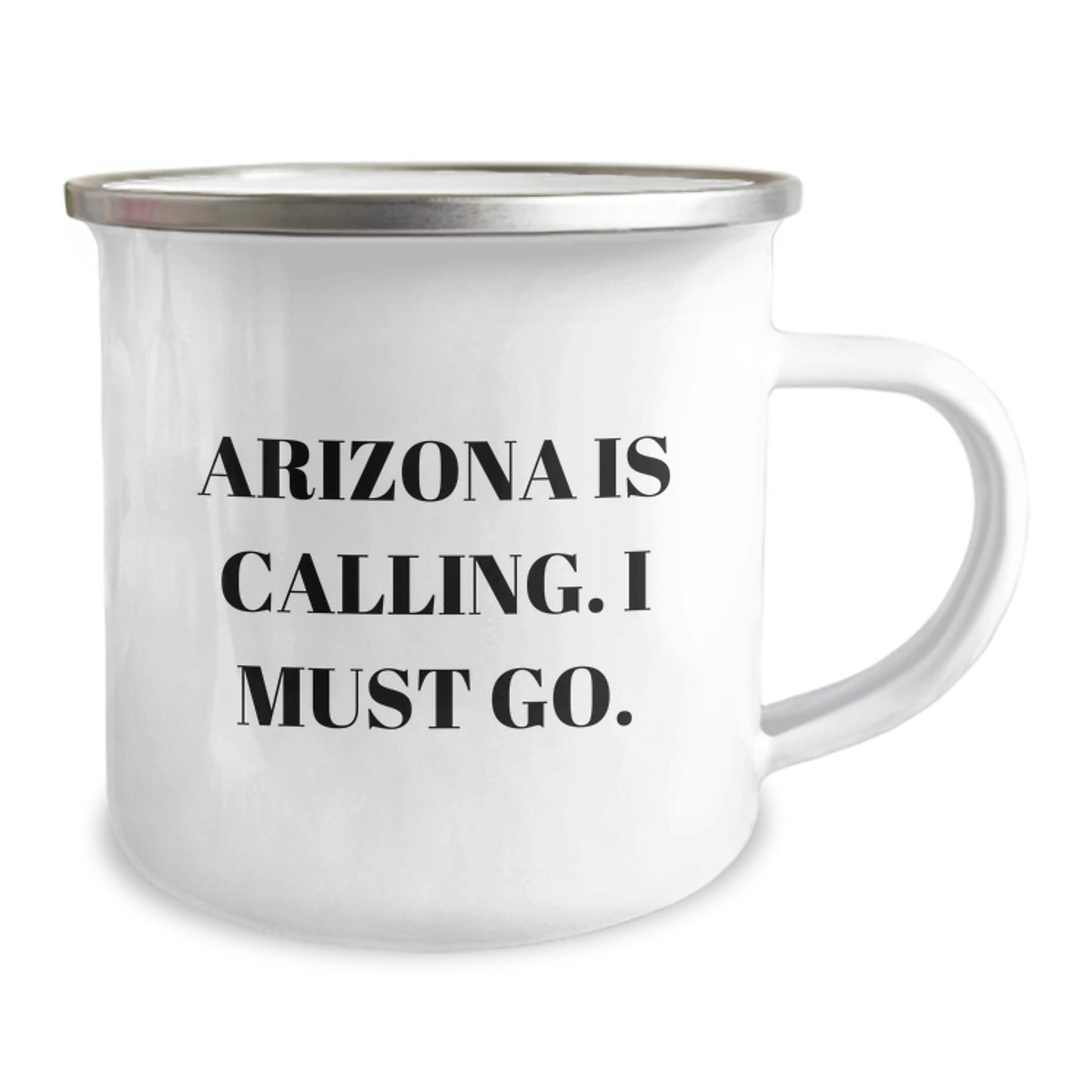 Arizona Camping Mug, Funny Quote 'Arizona Is Calling. I Must Go.' Gifts for Men, Unique Birthday Unique Gifts from Friends and Family - Image 2