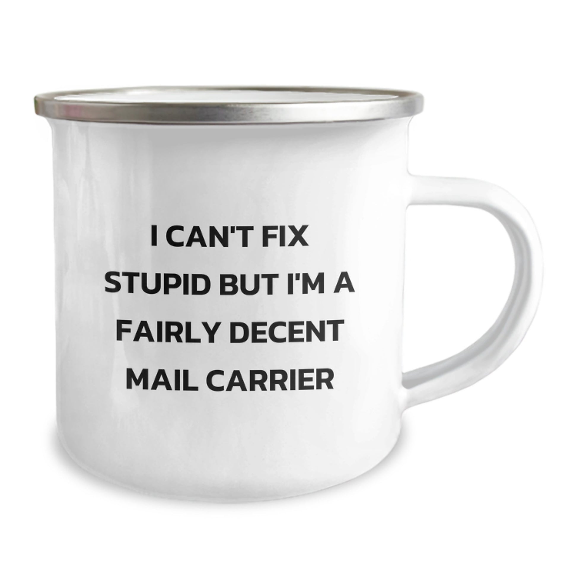 Funny Mail Carrier Christmas Unique Gifts for Friends from Coworkers, I Can't Fix Stupid But I'm A Fairly Decent Mail Carrier, Stainless Steel Camping Mug - Image 2