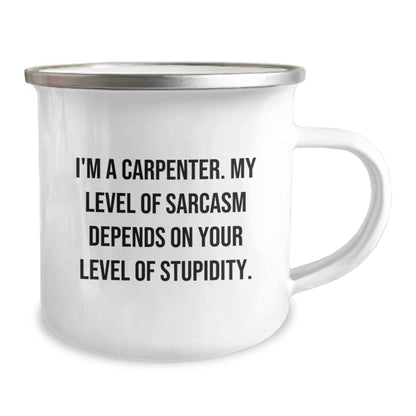 Funny Gifts from Friends for Carpenter, Christmas Unique Gifts, Insulting Sarcasm Level Camping Mug - Image 2