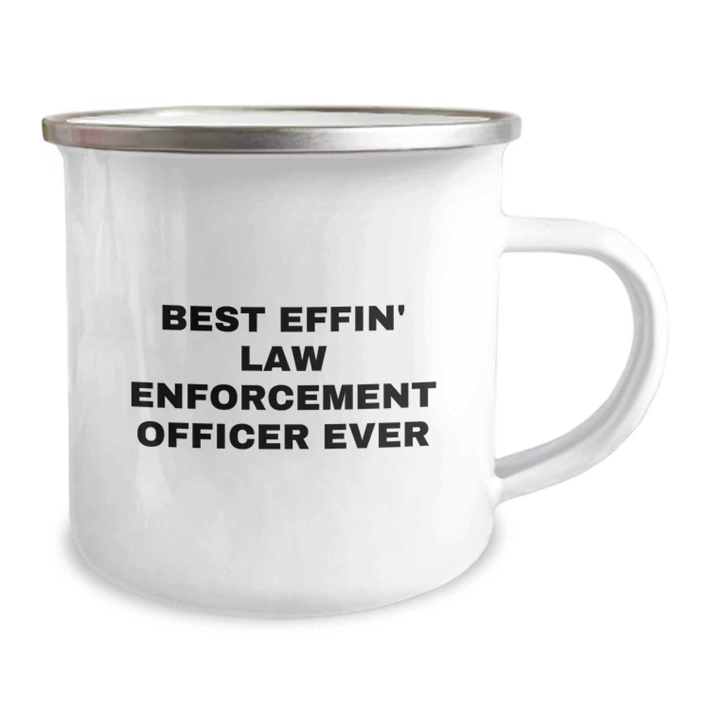 Funny Gifts from Friends for Law Enforcement Officer Camping Mug - Best Effin' Ever Law Enforcement Officer - Image 2