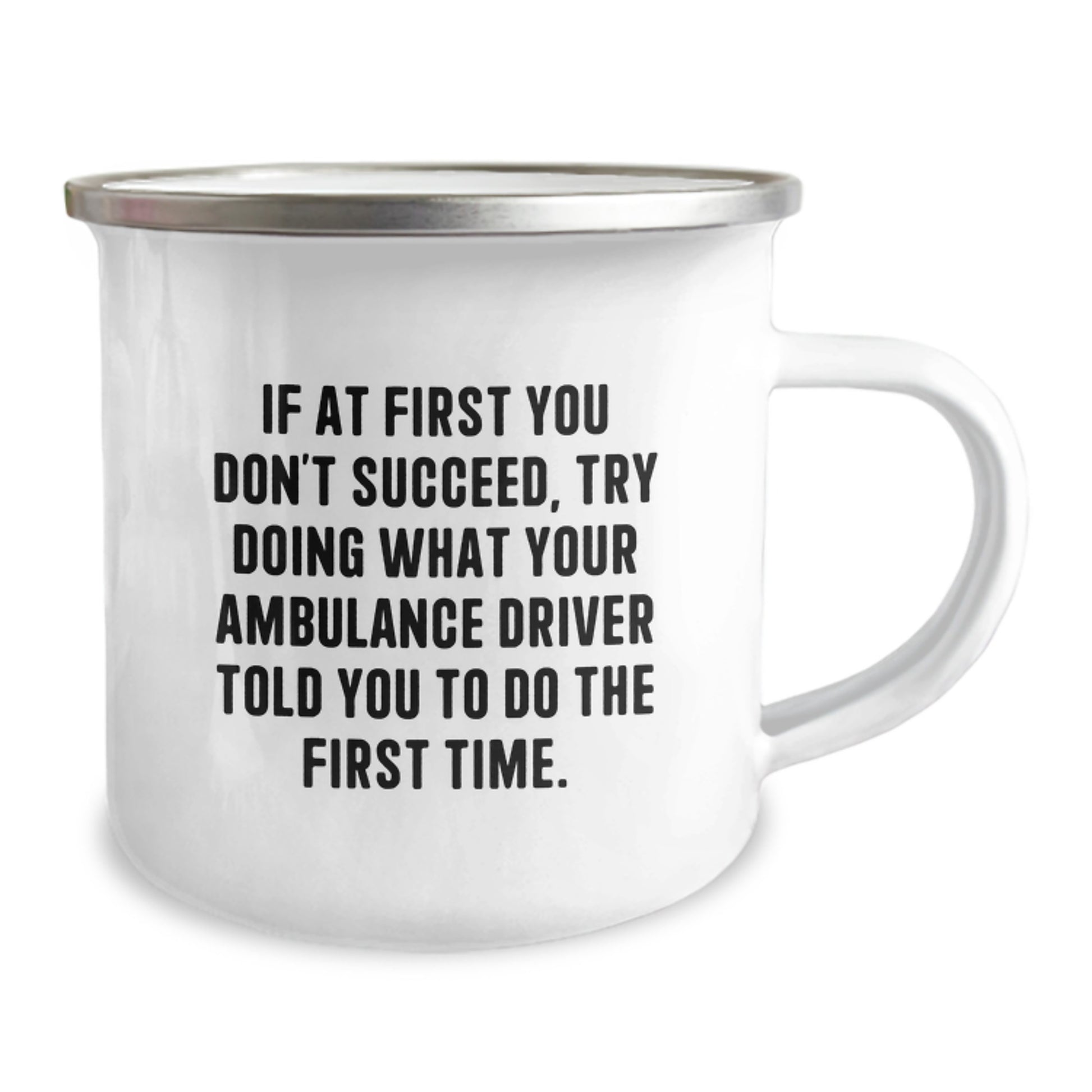 Funny Ambulance Driver Christmas Unique Gifts from Men to Ambulance Drivers, Unique Camping Mug with Inspirational Quote - Image 2