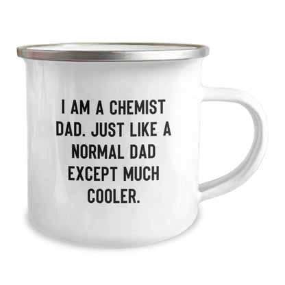 Funny Chemist Gifts from Dad, Unique Christmas Unique Gifts for Him, Camping Mug for Chemist Dad - I'm a Chemist Dad Except Much Cooler - Image 2