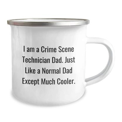 Funny Crime Scene Technician Gifts - I Am A Crime Scene Technician Dad. Just Like A Normal Dad Except Much Cooler. - Camping Mug for Crime Scene Technician Graduation - Image 2
