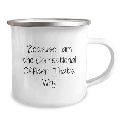 Funny Correctional Officer Gifts for Him - Men's Camping Mug Because I Am The Correctional Officer That's Why - Christmas Unique Presents from Family - Image 2