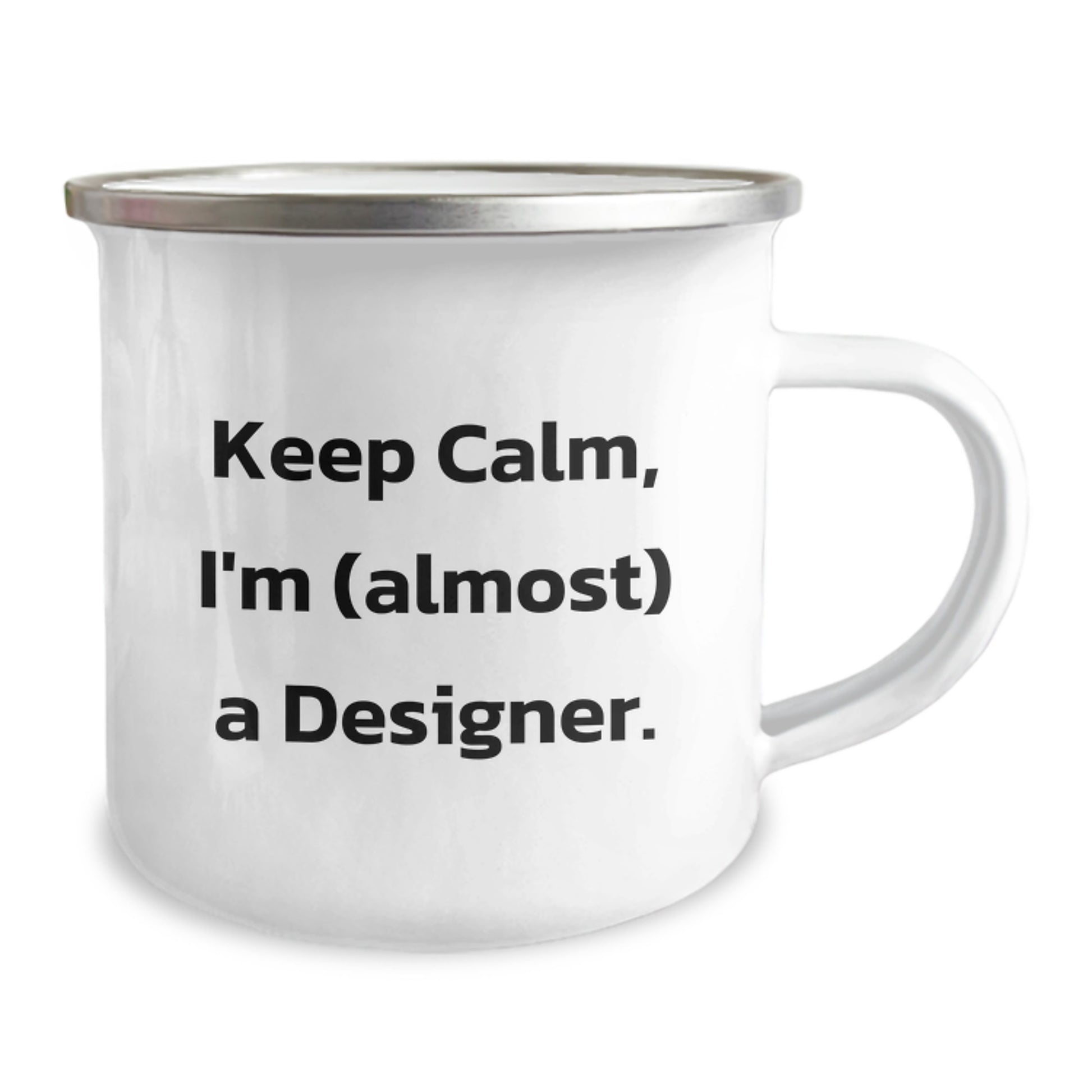 Funny Gifts from Friends for Designer Enthusiasts, Unique Christmas Unique Gifts for Men, Designer Camping Mug with Keep Calm I'm almost A Designer Quote - Image 2