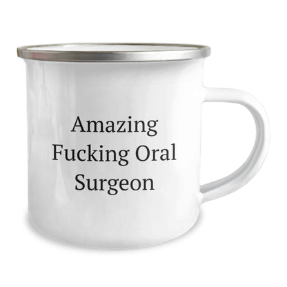 Funny Oral Surgeon Gifts from Friends for Graduation - Camping Mug with Amazing Quote - Image 2