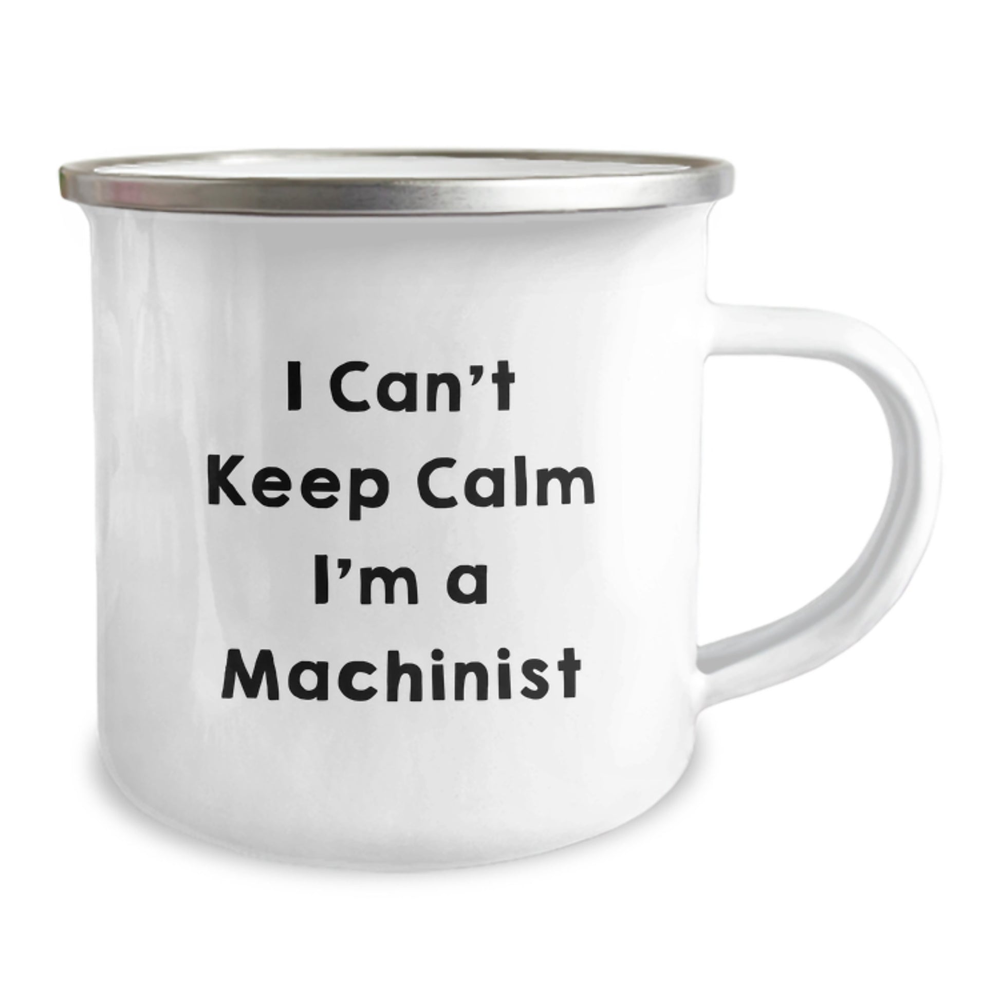 Funny Machinist Gifts For Men - 'I Cant Keep Calm I'm A Machinist' Camping Mug, Stainless Steel with Enamel Finish, Perfect for Christmas Unique Gifts from Men to Friends, Family and Coworkers - Image 2