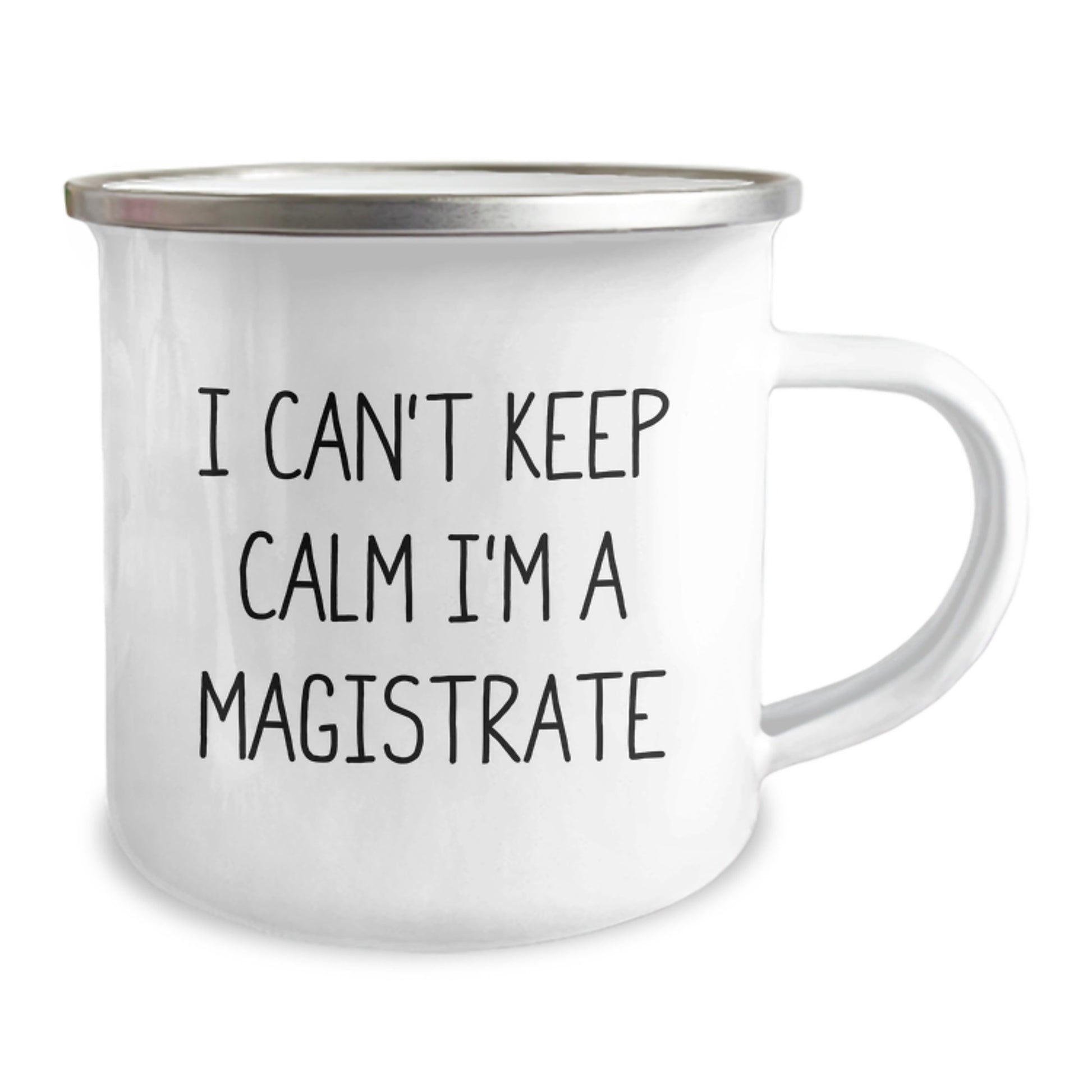 Funny Magistrate Gifts for Men and Women Friends - Christmas Unique I Cant Keep Calm Im A Magistrate Camping Mug - Image 2