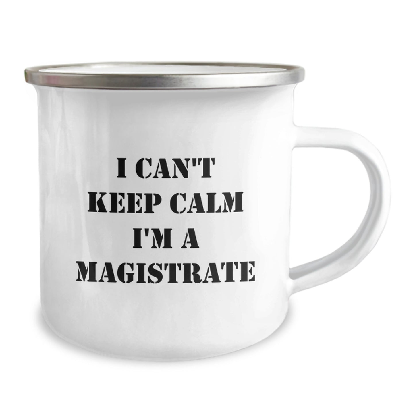 Magistrate Fun Funny Gift I'm A Magistrate Camping Mug for Christmas Unique Gifts from Friends, Christmas Unique Gifts for Men, Women, Family, Friends - Funny Camping Mug - Image 2
