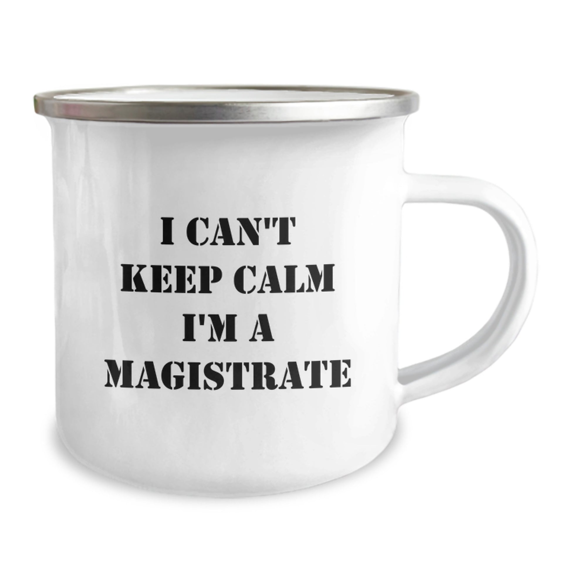 Magistrate Fun Funny Gift I'm A Magistrate Camping Mug for Christmas Unique Gifts from Friends, Christmas Unique Gifts for Men, Women, Family, Friends - Funny Camping Mug - Image 2