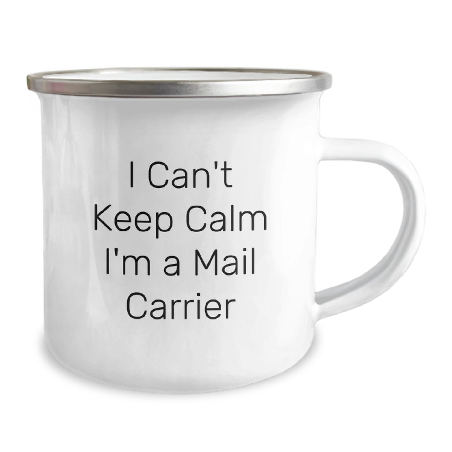 Funny Mail Carrier Gifts from Friends and Family on Birthday, I Can't Keep Calm I'm A Mail Carrier Cute Stainless Steel Camping Mug, Gifts for Mail Carrier - Image 2