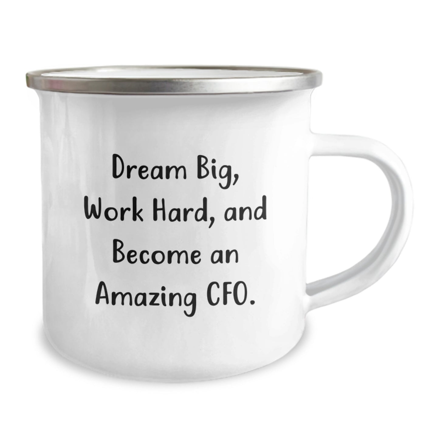 Funny CFO Gifts from Men to Friends at Christmas Time - 'Dream Big, Work Hard, And Become An Amazing Cfo.' 12 oz Stainless Steel Camping Mug - Image 2
