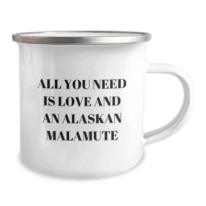 Funny Christmas Unique Gifts for Alaskan Malamute Dog Lovers - All You Need Is Love And An Alaskan Malamute Camping Mug - Image 2