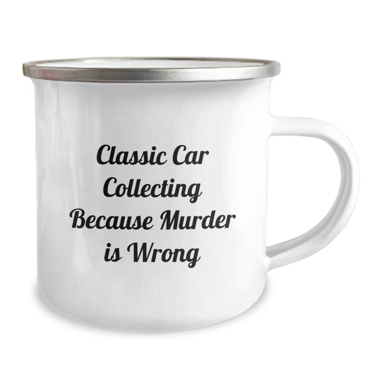 Funny Classic Car Collecting Gifts from Men to Friends for Graduation - Classic Car Collecting Camping Mug with Quote 'Classic Car Collecting Because Murder Is Wrong' - Image 2