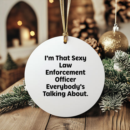 Funny Law Enforcement Officer Snowflake Christmas Tree Ornament, I'm That 'Sexy' Law Enforcement Officer Everybody's Talking About - Mallard Moon